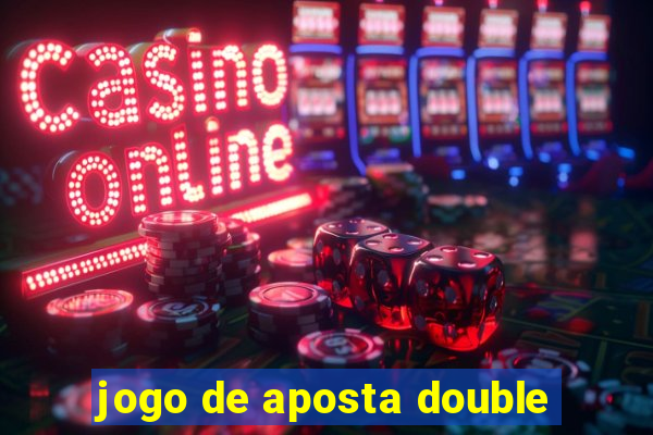 jogo de aposta double